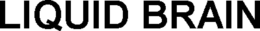 LIQUID BRAIN trademark