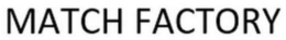 MATCH FACTORY trademark