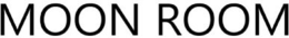 MOON ROOM trademark