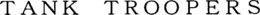 TANK TROOPERS trademark