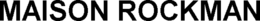 MAISON ROCKMAN trademark