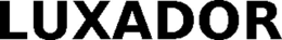 LUXADOR trademark