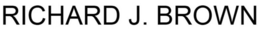 RICHARD J. BROWN trademark