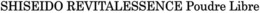 SHISEIDO REVITALESSENCE POUDRE LIBRE trademark