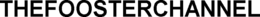 THEFOOSTERCHANNEL trademark