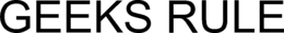 GEEKS RULE trademark