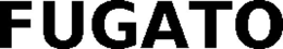 FUGATO trademark
