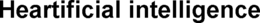HEARTIFICIAL INTELLIGENCE trademark