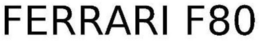 FERRARI F80 trademark