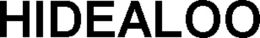 HIDEALOO trademark