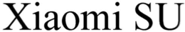 XIAOMI SU trademark