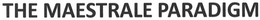 THE MAESTRALE PARADIGM trademark