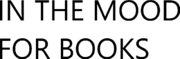 IN THE MOOD FOR BOOKS trademark