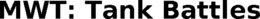MWT: TANK BATTLES trademark