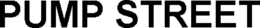 PUMP STREET trademark