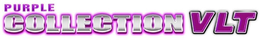 PURPLE COLLECTION VLT trademark