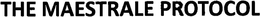 THE MAESTRALE PROTOCOL trademark