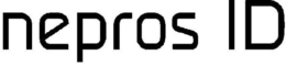 NEPROS ID trademark