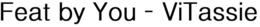 FEAT BY YOU - VITASSIE trademark