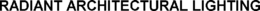 RADIANT ARCHITECTURAL LIGHTING trademark