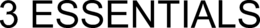 3 ESSENTIALS trademark