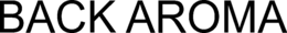 BACK AROMA trademark