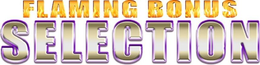 FLAMING BONUS SELECTION trademark