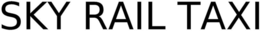 SKY RAIL TAXI trademark