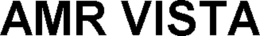 AMR VISTA trademark