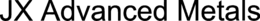 JX ADVANCED METALS trademark