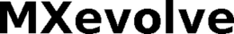 MXEVOLVE trademark