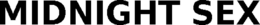MIDNIGHT SEX trademark