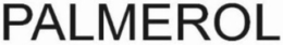 PALMEROL trademark