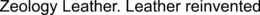 ZEOLOGY LEATHER. LEATHER REINVENTED trademark