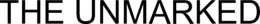 THE UNMARKED trademark