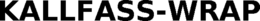KALLFASS-WRAP trademark