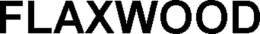 FLAXWOOD trademark