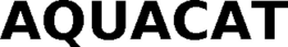 AQUACAT trademark
