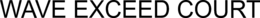 WAVE EXCEED COURT trademark