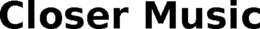CLOSER MUSIC trademark