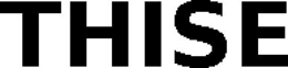THISE trademark