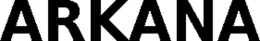 ARKANA trademark
