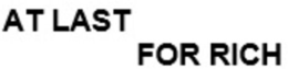 AT LAST FOR RICH trademark