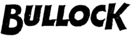 BULLOCK trademark