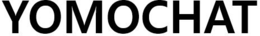 YOMOCHAT trademark