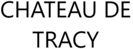 CHATEAU DE TRACY trademark