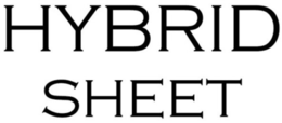 HYBRID SHEET trademark