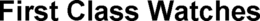 FIRST CLASS WATCHES trademark