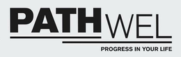 PATHWEL PROGRESS IN YOUR LIFE trademark