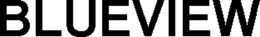 BLUEVIEW trademark